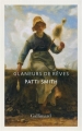 Couverture Glaneurs de rêves Editions Gallimard  (Hors série Littérature) 2014