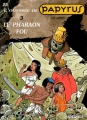 Couverture Papyrus, tome 25 : L'odyssée de Papyrus, tome 3 : Le Pharaon fou Editions Dupuis 2002