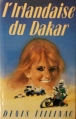 Couverture L'Irlandaise du Dakar Editions France Loisirs 1987