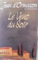 Couverture Le Vent du Soir, tome 1 Editions France Loisirs 1986