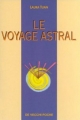 Couverture Le Voyage Astral Editions De Vecchi (Parapsychologie) 1996