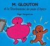 Couverture Monsieur Glouton et le Bonhomme de pain d'épice Editions Hachette 2013