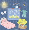 Couverture Cherche et trouve pour les bébés. Au dodo! Editions Fleurus 2014