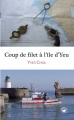 Couverture Coup de filet à l'île d'Yeu Editions La compagnie du livre 2015