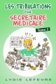 Couverture Les tribulations d'une secrétaire médicale, tome 2 Editions Autoédité 2015