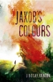Couverture Jakob's Colours Editions Hodder & Stoughton 2015