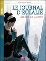 Couverture Le Journal d'Eulalie : Un amour de guerre Editions Oskar 2010