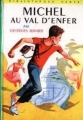 Couverture Michel au val d'Enfer Editions Hachette (Bibliothèque Verte) 1971