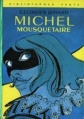 Couverture Michel mousquetaire Editions Hachette (Bibliothèque Verte) 1970