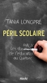 Couverture Péril scolaire : Les dix maux de l'éducation au Québec Editions Stanké 2015