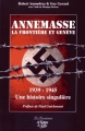 Couverture Annemasse, la frontière et Genève 1939-1945 Editions La Fontaine de Siloé 2015