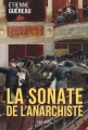 Couverture La Sonate de l'anarchiste Editions Denoël 2015
