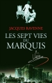 Couverture Les Sept Vies du Marquis / Les Sept Vies du Marquis de Sade Editions France Loisirs 2014