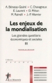 Couverture Les grandes questions économiques et sociales, tome 3 : Les enjeux de la mondialisation Editions La Découverte (Repères) 2007