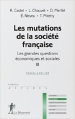 Couverture Les grandes questions économiques et sociales, tome 2 : Les mutations de la société française Editions La Découverte (Repères) 2007