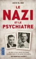 Couverture Le nazi et le psychiatre : À la recherche des origines du mal absolu Editions Pocket 2015