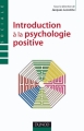 Couverture Introduction à la Psychologie Positive Editions Dunod (Psycho Sup) 2009