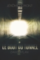 Couverture Le bout du tunnel Editions Autoédité 2015