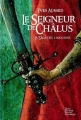 Couverture La Saga des Limousins, tome 1 : Le Seigneur de Châlus (967-999) Editions La geste (Roman historique) 2012