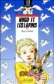 Couverture Hugo et les lapins Editions Rageot (Cascade) 1991