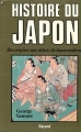 Couverture Histoire du Japon. Des origines aux débuts du Japon moderne Editions Fayard 1988
