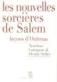 Couverture Les nouvelles sorcières de Salem : leçons d'Outreau Editions Seuil 2006