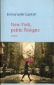 Couverture New York, petite Pologne Editions Mercure de France 2015