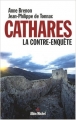 Couverture Cathares : La contre-enquête Editions Albin Michel 2008