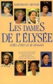 Couverture Les dames de l'Elysée Editions France Loisirs 1987