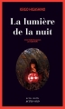 Couverture La lumière de la nuit Editions Actes Sud (Actes noirs) 2015