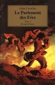 Couverture Le parlement des fées, tome 2 : L'art de la mémoire Editions Rivages (Fantasy) 1995