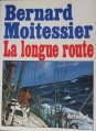 Couverture La longue route Editions B. Arthaud 1971