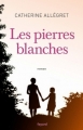 Couverture Les pierres blanches Editions Fayard 2015