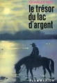 Couverture Le Trésor du Lac d'Argent Editions Flammarion 1963