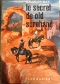Couverture Le Secret de Old Surehand Editions Flammarion 1965