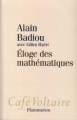 Couverture Éloge des mathématiques Editions Flammarion (Café Voltaire) 2015