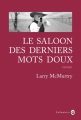 Couverture Le Saloon des derniers mots doux Editions Gallmeister (Nature writing) 2015