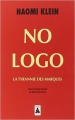 Couverture No logo : La tyrannie des marques Editions Babel 2015