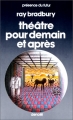 Couverture Théatre pour demain et après Editions Denoël (Présence du futur) 1983
