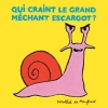 Couverture Qui craint le grand méchant escargot ? Editions L'École des loisirs 2014