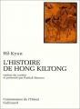 Couverture L'histoire de Hong Kiltong Editions Gallimard  (Connaissance de l'orient) 1994