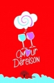 Couverture Amour déraison Editions Autoédité 2015