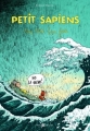 Couverture Petit Sapiens, tome 3 : Une tête bien faite Editions Lito (Onomatopée) 2008