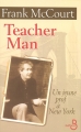 Couverture Une enfance irlandaise, tome 3 : Teacher man : Un jeune prof à New York Editions Belfond 2006