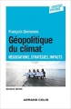 Couverture Géopolitique du climat : Négociations, stratégies, impacts Editions Armand Colin 2015