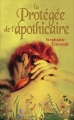 Couverture La protégée de l'apothicaire Editions France Loisirs 2015