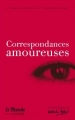 Couverture Correspondances amoureuses Editions Le Monde 2010