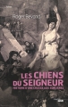 Couverture Les Chiens du Seigneur - Histoire d'une chasse aux sorcières Editions Le Cherche midi 2015
