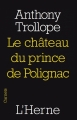 Couverture Le chateau du prince de Polignac Editions de L'Herne (Carnets) 2011