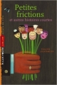 Couverture Petites frictions et autres histoires courtes Editions Milan (Poche - Junior - Eclats de rire) 2007